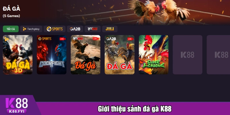Giới thiệu sảnh đá gà K88