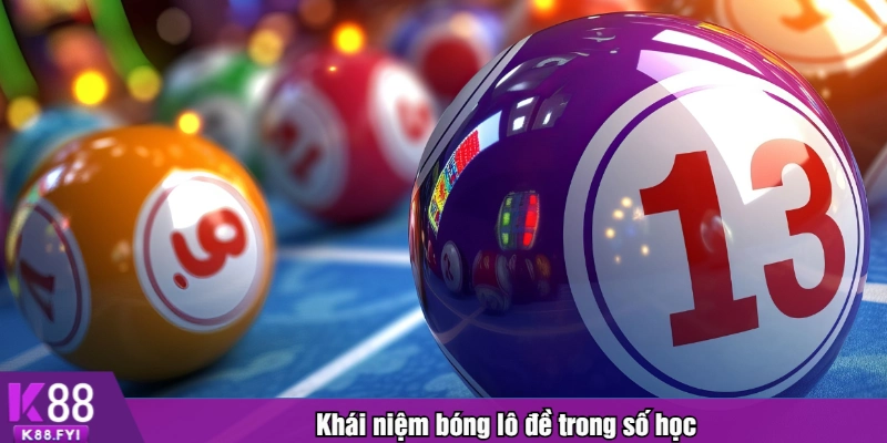 Khái niệm bóng lô đề trong số học