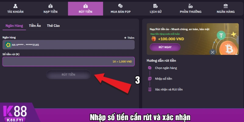 Nhập số tiền cần rút và xác nhận