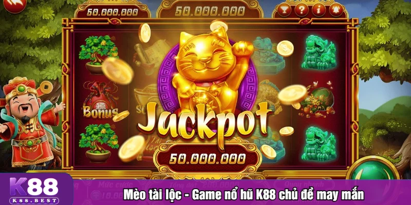 Mèo tài lộc - Game nổ hũ K88 chủ đề may mắn